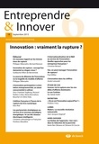  De Boeck Supérieur - Entreprendre & Innover N° 18, 2013/2 : Innovation : vraiment la rupture ?.
