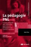 Alain Thiry - La pédagogie PNL - Lecture comparée avec différentes approches en pédagogie et en sciences cognitives.
