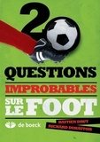 Bastien Drut et Richard Duhautois - 20 questions improbables sur le foot.