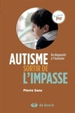 Pierre Sans - Autisme, sortir de l'impasse - Du diagnostic à linclusion.