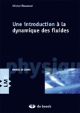 Maurice Rieutord - Une introduction à la dynamique des fluides.