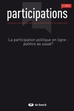 Loïc Blondiaux - Participations N° 8, 2014/1 : La participation politique en ligne : politics as usual?.