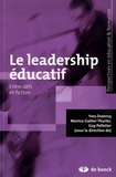 Yves Dutercq et Monica Gather Thurler - Le leadership éducatif, entre défi et fiction.
