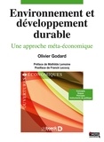 Olivier Godard - Environnement et développement durable - Une approche méta-économique.