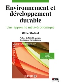 Olivier Godard - Environnement et développement durable - Une approche méta-économique.