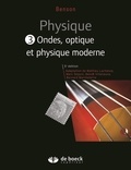 Harris Benson - Physique - Tome 3, Ondes, optique et physique moderne.