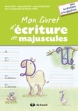Gérard Fivet et Josiane Mathot - Mon livret d'écriture de majuscules pour les droitiers et les gauchers.