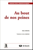 Nils Christie - Au bout de nos peines.