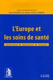 Paul Nihoul et Anne-Claire Simon - L'Europe et les soins de santé.