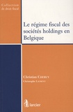Christian Chéruy - Le régime fiscal des sociétés holdings en Belgique.