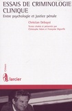 Christian Debuyst - Essais de criminologie clinique - Entre psychologie et justice pénale.