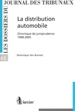 Dominique Van Bunnen - La distribution automobile - Chronique de jurisprudence 1998-2005.