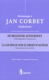 Fabienne Brison et Hendrik Vanhees - La loi belge sur le droit d'auteur - Commentaire par article - Hommage à Jan Corbet.