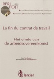 Hans Van Bossuyt et Jean-François Van Drooghenbroeck - La fin du contrat de travail - Het einde van de arbeidsovereenkomst.