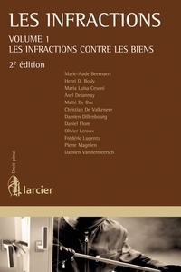 Henri Bosly et Christian De Valkeneer - Les infractions - Volume 1, les infractions contre les biens.