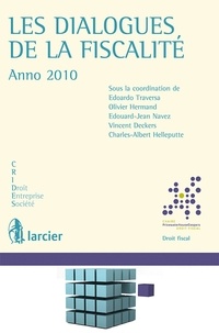 Vincent Deckers - Les dialogues de la fiscalité - Anno 2010 - Anno 2010.