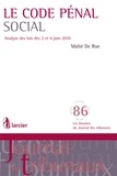 Maïté De Rue - Le Code pénal social - Analyse des lois des 2 et 6 juin 2010. 1 Cédérom