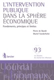 Pierre de Bandt et Muriel Vanderhelst - L'intervention publique dans la sphère économique - Fondements, principes et limites.