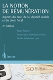 Marc Morsa - La notion de rémunération - Aspects du droit de la sécurité sociale et du droit fiscal.