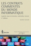 Sandrine Carneroli - Les contrats commentés du monde informatique - Logiciels, bases de données, multimédia, internet.