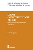 Yves Lejeune - Droit constitutionnel belge - Fondements et institutions.