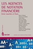 Bruno Colmant - Les agences de notation financière - Entre marchés et Etats.