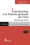 Christian Behrendt et Frédéric Bouhon - Introduction à la théorie générale de l'Etat - Recueil de textes.