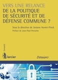 Josiane Auvret-Finck - Vers une relance de la politique de sécurité et de défense commune ?.