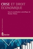 Nicolas Thirion - Crise et droit économique.