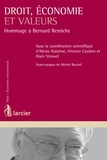 Alexia Autenne et Vincent Cassiers - Droit, économie et valeurs - Hommage à Bernard Remiche.
