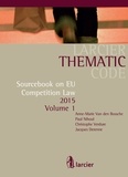 Anne-Marie Van den Bossche et Jacques Derenne - Sourcebook on EU Competition Law.