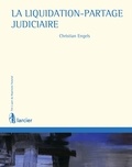 Christian Engels - La liquidation, partage judiciaire.