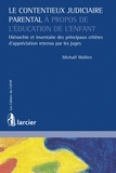 Michaël Mallien - Les litiges entre les parents à propos de l'éducation de leur enfant.