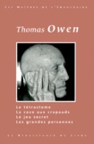 Thomas Owen - Oeuvres choisies volume 1 : Le tétrastome. - La cave aux crapauds. Le jeu secret. Les grandes personnes.