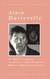 Alain Dartevelle - Oeuvres Choisies : La Chasse Au Spectre. Les Mauvais Reves De Marthe. Borg Ou L'Agonie D'Un Monstre.