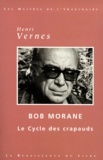 Henri Vernes - Bob Morane  : Oeuvres choisies : Les Crapauds de la Mort, L'Empreinte du Crapaud, Le Masque du Crapaud, L'Antre du Crapaud.