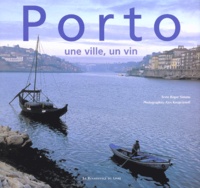 alex Kouprianoff et Roger Simons - Porto Une Ville, Un Vin.