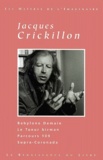 Jacques Crickillon - Oeuvres Choisies : Babylone Demain. Le Tueur Birman. Parcours 109. Supra-Coronada.