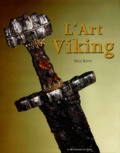 Régis Boyer - L'art viking.