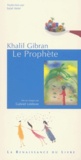 Khalil Gibran - Le Prophète.