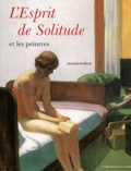 Jacqueline Kelen - L'esprit de solitude et les peintres.