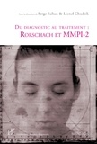 Serge Sultan et Lionel Chudzik - Du diagnostic au traitement : Rorschach et MMPI-2.