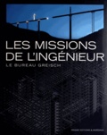 Pierre Loze - Les missions de l'ingénieur - Le bureau Greisch.