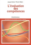 Jacques Aubret et Patrick Gilbert - L'évaluation des compétences - Pour établir un diagnostic à caractère professionnel.