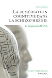 Pascal Vianin - La remédiation cognitive dans la schizophrénie - Le programme RECOS.