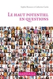 Sophie Brasseur et Catherine Cuche - Le haut potentiel en questions.