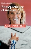 Marine André - Entrepreneure et maman ? - C'est possible !.