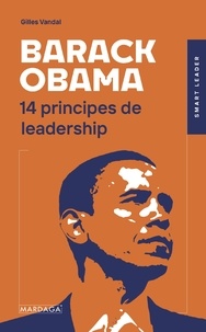 Gilles Vandal - Barack Obama - 14 principes de leadership.