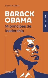 Gilles Vandal - Barack Obama - 14 principes de leadership.