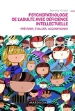 Romina Rinaldi - Psychopathologie de l'adulte avec déficience intellectuelle - Prévenir, évaluer, accompagner.